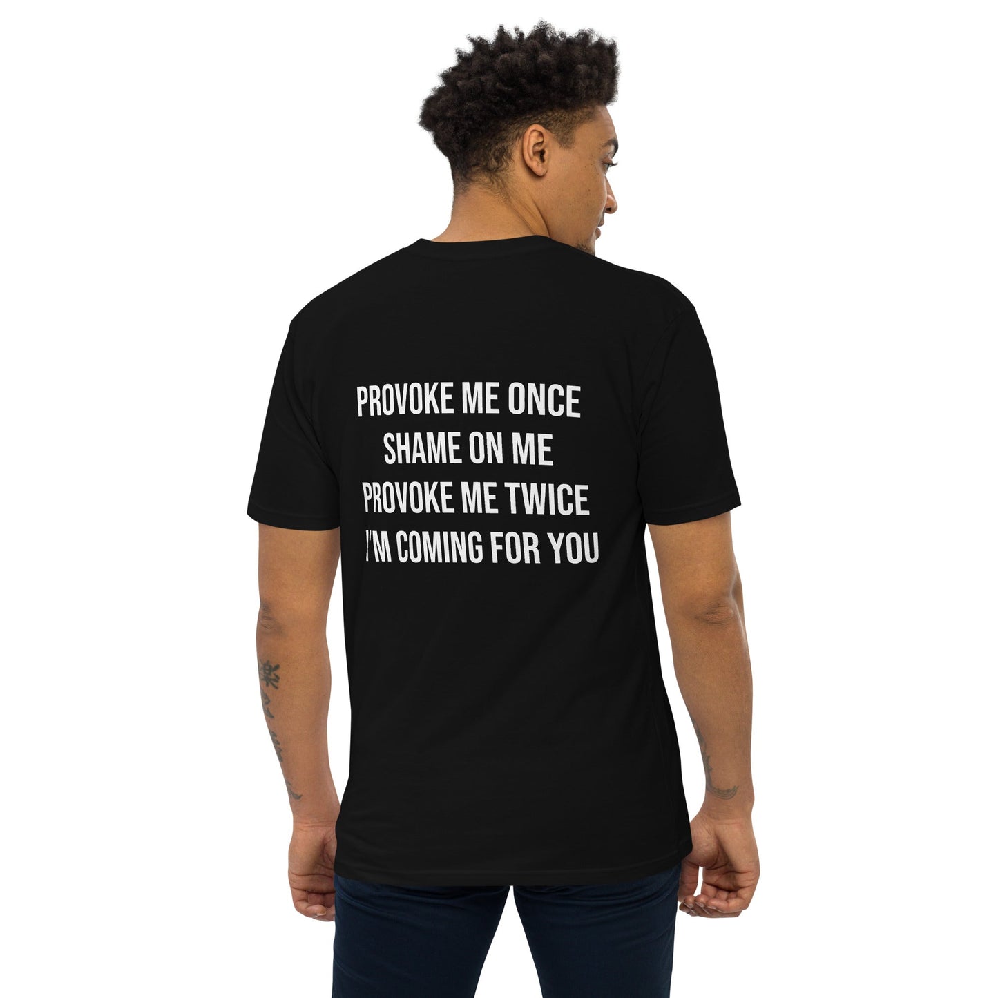 Provoke Me Once T-shirt